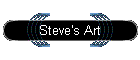 Steve's Art